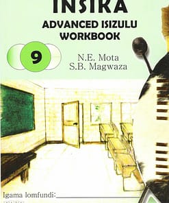 Insika Advanced isiZulu Workbook Gr 9