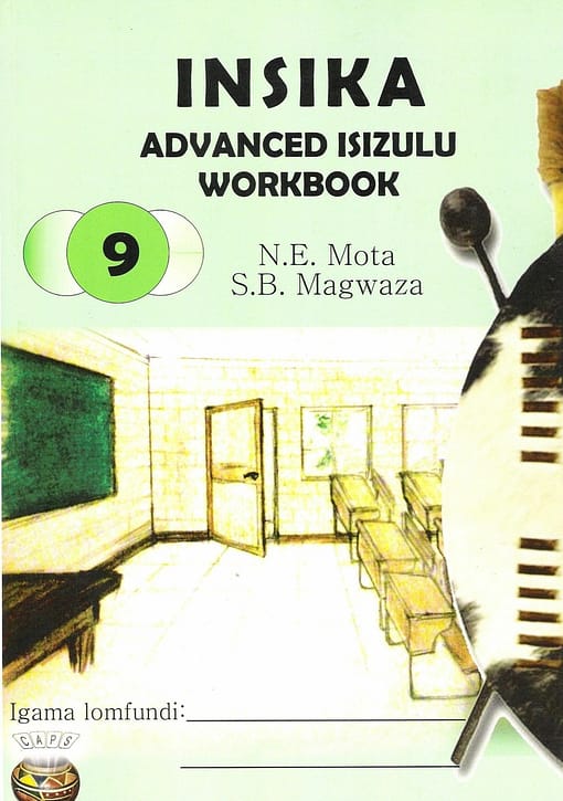 Insika Advanced isiZulu Workbook Gr 9